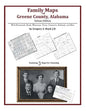 Family Maps of Greene County, Alabama, Deluxe Edition - Paperback