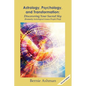 Astrology, Psychology, and Transformation: Discovering Your Sacred Sky - Paperback