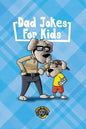 Dad Jokes for Kids: 400+ Hilarious Dad Jokes to Make Your Family Laugh Out Loud! - Paperback