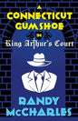 A Connecticut Gumshoe in King Arthur's Court - Paperback