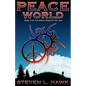 Peace World: Book 3 of the Peace Warrior Trilogy - Paperback
