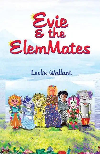 Evie & the Elemmates - Paperback