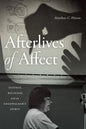 Afterlives of Affect: Science, Religion, and an Edgewalker's Spirit - Paperback