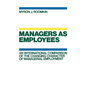 Managers as Employees - Hardcover