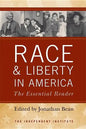 Race and Liberty in America: The Essential Reader - Paperback