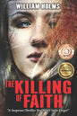 The Killing of Faith: This is a suspense/thriller you won't soon forget. - Paperback
