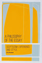 A Philosophy of the Essay: Scepticism, Experience and Style - Paperback
