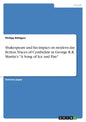 Shakespeare and his impact on modern day fiction. Traces of Cymbeline in George R.R. Martin's "A Song of Ice and Fire" - Paperback