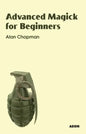 Advanced Magick for Beginners - Paperback