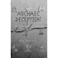 Archaic Deception: The Guardian of Emblems - Hardcover