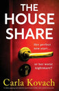 The Houseshare: A totally gripping and addictive psychological thriller with a pulse-racing twist - Paperback