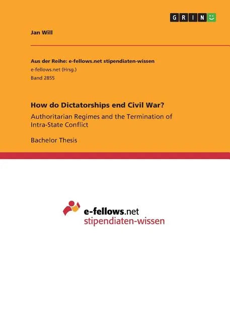 How do Dictatorships end Civil War?: Authoritarian Regimes and the Termination of Intra-State Conflict - Paperback