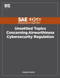 Unsettled Topics Concerning Airworthiness Cyber-Security Regulation - Paperback