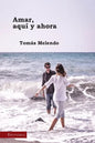 Amar, aquí y ahora - Paperback