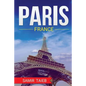 Paris, France, The Best Travel guide with pictures, maps, tips from a Parisian!: Paris travel guide (Paris, France Travel, Travel to Paris, Travel, Pa - Paperback