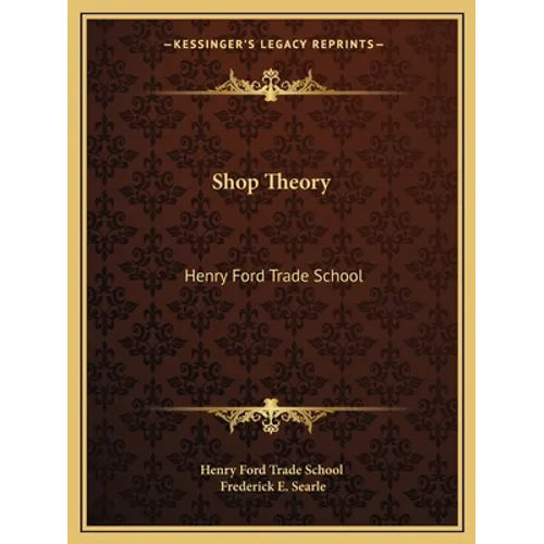 Shop Theory: Henry Ford Trade School - Paperback