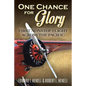 One Chance for Glory: First Nonstop Flight Across the Pacific - Paperback