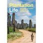 Plantation Life: Corporate Occupation in Indonesia's Oil Palm Zone - Hardcover