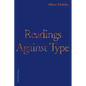 Readings Against Type - Paperback
