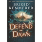 Defend the Dawn - Hardcover