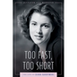 Too Fast, Too Short: The Life of Diana Barrymore - Hardcover