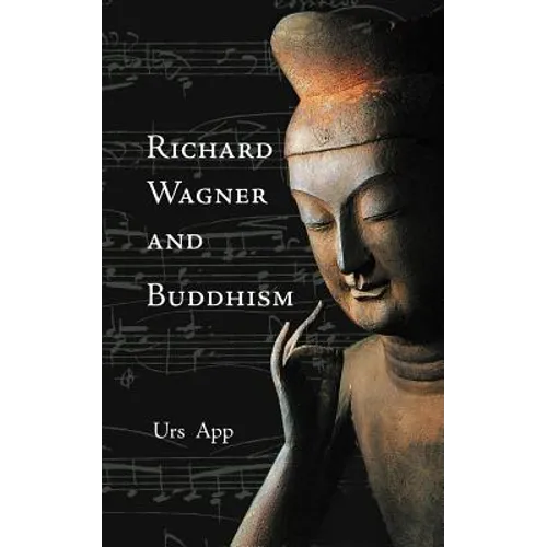 Richard Wagner and Buddhism - Paperback
