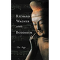 Richard Wagner and Buddhism - Paperback