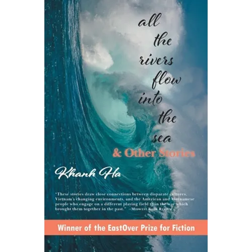 All The Rivers Flow Into The Sea: and other stories - Paperback