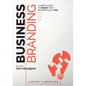 Business Branding for the Non-Designer: A Simple Guide to Brand Your Business Like a Pro - Paperback