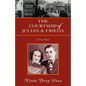 The Courtship of Julian and Frieda - Paperback