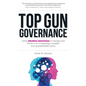 Top Gun Governance - Paperback