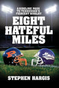 Eight Hateful Miles: A Sideline Pass to Tennessee's Fiercest Rivalry - Paperback