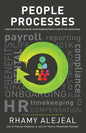 People Processes: How Your People Can Be Your Organization's Competitive Advantage - Paperback