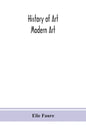 History of art; Modern Art - Paperback