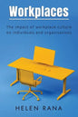 Workplaces: The impact of workplace culture on individuals and organisations - Paperback