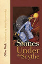 Stones Under the Scythe - Paperback