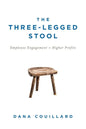 The Three-Legged Stool: Employee Engagement = Higher Profits - Paperback
