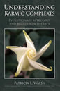 Understanding Karmic Complexes - Paperback