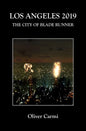 Los Angeles 2019: The City of Blade Runner - Paperback