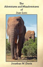 The Adventures and Misadventures of Juan Loco - Paperback