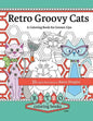 Retro Groovy Cats: A Coloring Book for Grown-ups - Paperback