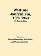 Wartime Journalism, 1939-43 - Paperback