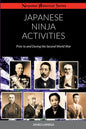Japanese Ninja Activities: Prior to and During the Second World War - Paperback