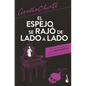 El Espejo Se Rajó de Lado a Lado / The Mirror Crack'd from Side to Side - Paperback