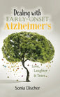 Dealing with Early-Onset Alzheimer's: Love, Laughter & Tears - Hardcover