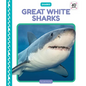 Great White Sharks - Library Binding