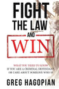 Fight The Law and Win: What you need to know if you are a criminal defendant or care about someone who is. - Paperback