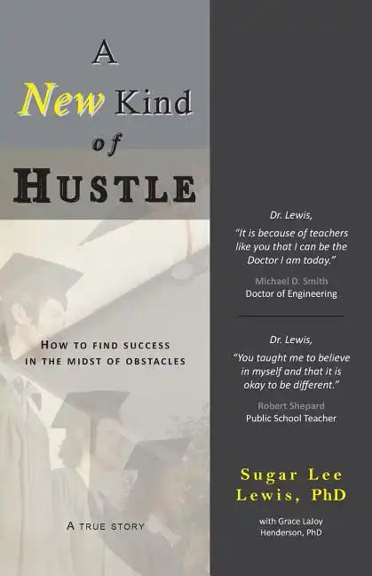 A New Kind of Hustle: How to Find Success in the Midst of Obstacles - Paperback