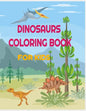 Dinosaurs Coloring Book for Kids: 34 amazing designs with name and informations about the dinosaur: perfect for toddlers, preschoolers, old kids, girl - Paperback