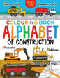 Construction Colouring Book for Children: Alphabet of Construction for Kids: Diggers, Dumpers, Trucks and more (Ages 2-5) - Paperback